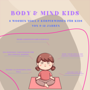 Kinderyoga Augsburg &ndash; Body & Mind Kids f&uuml;r Kinder von 9&ndash;12 Jahren